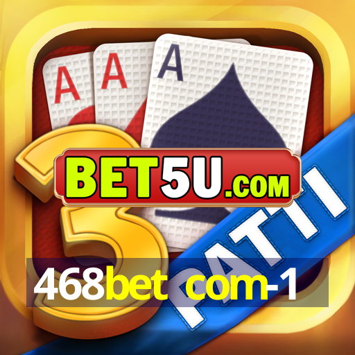 468bet com